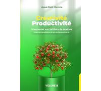 Créativité et productivité: Ensemencer son territoire de destinée (Étude des bénédictions divines du livre de Deutéronome 28)