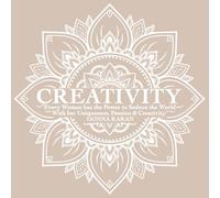Creativity Book: for Writing, Sketching, Notes, Ideas, Dreams, 100 pages to Express your Creativity, Perfect Gift for Girls and Women