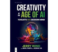 Creativity in the Age of AI: Toolkits for the Modern Mind