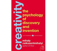 Creativity: The Psychology of Discovery and Invention: 9 (Harper Perennial Modern Classics)