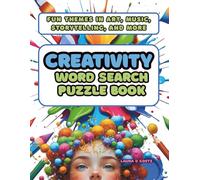 CREATIVITY Word Search Puzzle Book. Fun Themes in Art, Music, Storytelling, and More: Discover creativity, one puzzle at a time! 50 Inspiring Large ... & Adults | Fun, Educational, and Screen-Free
