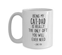 Creator's Cove Taza con texto en inglés «Being my cat dad is the only gift you need fathers day from cat», taza de mejor gato para el dueño de un gato, divertida taza de cumpleaños