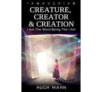 Creature Creator & Creation: 1 (The Youmanual)
