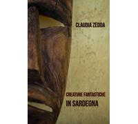 Creature Fantastiche in Sardegna