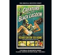 Creature from the Black Lagoon (Universal Filmscripts Series Classic Science Fiction)