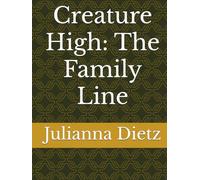 Creature High: The Family Line