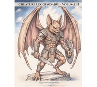 Creature leggendarie Volume II: I Nuovi Regni del Mito