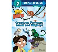 Creature Powers: Small and Mighty! (Wild Kratts) (Step Into Reading, Step 2)