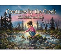 Creatures by the Creek - With Daddy and Jade (Jade's Outdoor Adventures)
