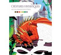 Créatures fantastiques: 45 coloriages mystères