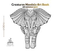 Creatures Mandala: Colouring Book - Motivational Quotes for all (Mandala Art - Motivational Quotes)