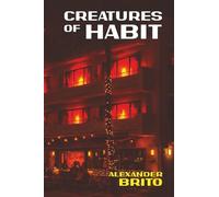 Creatures of Habit