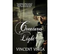 Creatures of Light: 3 (Gaywyck Quartet)