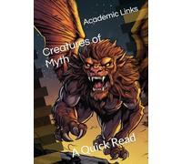 Creatures of Myth: A Quick Read (World History : A Quick Read Series)
