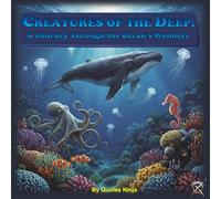 Creatures of the Deep: A Journey Through the Ocean’s Wonders (Animal Kingdom Chronicles: The Complete 8-Book Set)