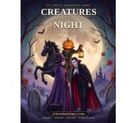 Creatures of the Night: A Gothic Halloween Coloring Collection
