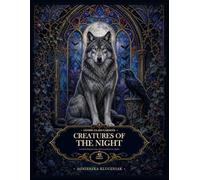 Creatures of the Night: A Gothic Stained-Glass Coloring Book for Adults (Gothic Glass Gardens)