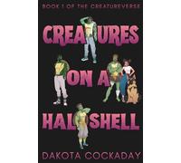 Creatures on a Half Shell (Creatureverse)