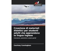 Creazione di materiali didattici per studenti adulti che apprendono la lingua inglese