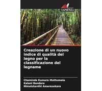 Creazione di un nuovo indice di qualità del legno per la classificazione del legname