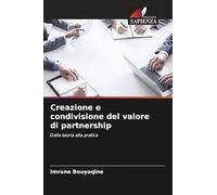 Creazione e condivisione del valore di partnership: Dalla teoria alla pratica