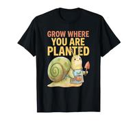 Crece Donde estás plantado Cita Inspiración Jardinería Caracol Camiseta