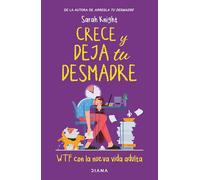 Crece Y Deja Tu Desmadre / Grow the F*ck Up