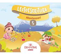 CRECELETRAS LECTOESCRITURA 5 MONTESSORI - 9788468332437