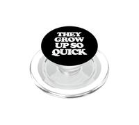 Crecen Tan rápido - Funny Mother Family Mommy Cute Mom PopSockets PopGrip para MagSafe
