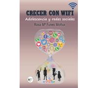 Crecer con WIFI: Adolescencia y redes sociales