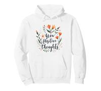 Crecer Pensamientos Positivos Positividad Floral Ambiente Motivacional Sudadera con Capucha