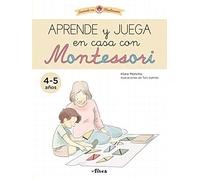 Creciendo con Montessori. Cuadernos de actividades - Aprende y juega en casa con Montessori (4-5 años): Cuaderno de actividades para reforzar el aprendizaje (Altea)
