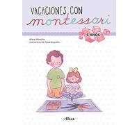 Creciendo con Montessori. Cuadernos de vacaciones - Vacaciones con Montessori (3 años): Cuaderno de actividades para niños y niñas de 3 años (Altea)