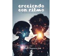 Creciendo con Ritmo: Mis emociones, Mi música (Cuentos y Aventuras)