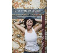 Creciendo en el Caos: Una historia de resistencia y esperanza para los jóvenes
