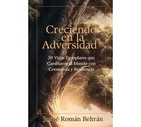 Creciendo en la adversidad (Segunda edición)