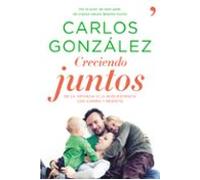 Creciendo Juntos. De La Infancia A La Adolescencia Con Cariño Y R Espe