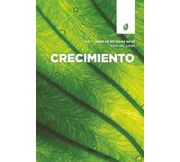 Crecimiento: Estudio de fe de CCO, guía del líder (Estudios de fe de CCO - Guías del líder)