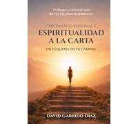 Crecimiento personal y Espiritualidad a la carta: Un esquema en tu camino