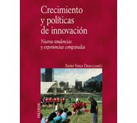 Crecimiento y políticas de innovación: Nuevas tendencias y experiencias comparadas (Economía y Empresa)