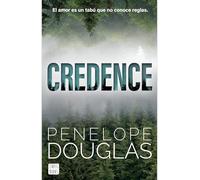 Credence: El Amor Es Un Tabú Que No Conoce Reglas (Novela / A Novel)