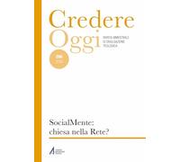 Credere oggi. Socialmente: chiesa nella rete? (2025) (Vol. 266)