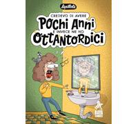 Credevo di avere pochi anni e invece ne ho ottantordici (Tanti Tonni)