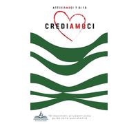 Crediamoci (Attiviamoci 7 di 10): Il Metodo SMART per Raggiungere i Tuoi Obiettivi con Metodo, Costanza e Fiducia in Te Stesso. Un Percorso Guidato per il Successo Personale