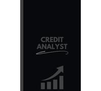 Credit Analyst Notebook (6 x 9 Inches): Logbook for Financial Reviews, Risk Assessments, and Credit Evaluations