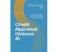 Credit Appraisal (Volume 4): WCF Assessment Methods - Projected Annual Turnover method, CashBudget method, Operating Cycle method