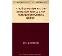 credit guarantee and the guarantee agency s risk management