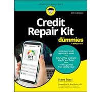 Credit Repair Kit For Dummies (For Dummies (Business & Personal Finance))