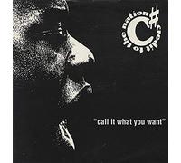 Credit To The Nation - Call It What You Wan [Vinilo]