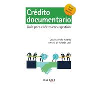 Crédito documentario: Guía para el éxito en su gestión: 0 (Comercio internacional)